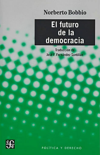 [9786071664471] EL FUTURO DE LA DEMOCRACIA