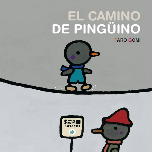 [9786071662347] EL CAMINO DE PINGÜINO