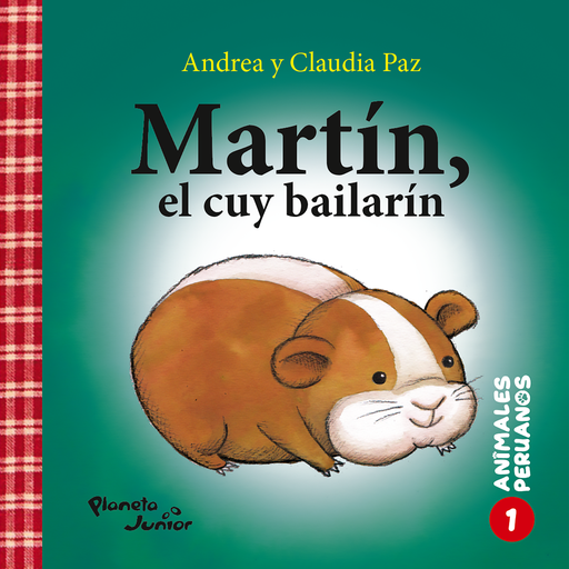 [9786125060983] MARTÍN, EL CUY BAILARÍN / FLORIDO, EL GUACAMAYO COLORIDO