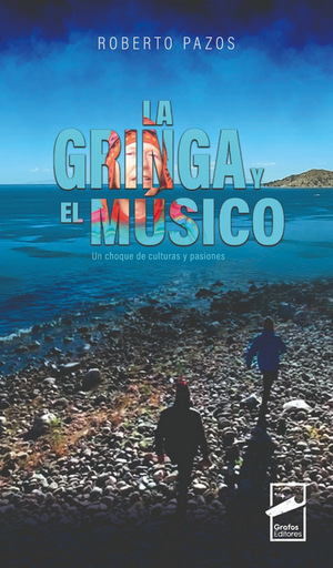 [9786124965418] LA GRINGA Y EL MÚSICO