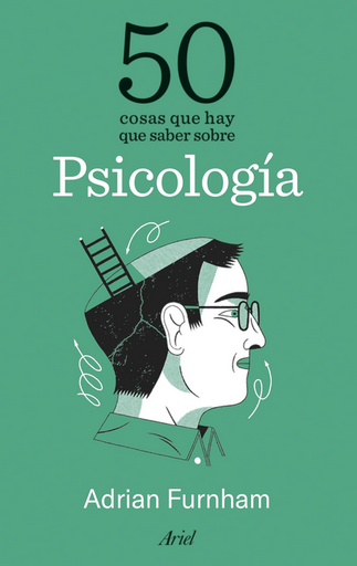 [9788434438316] 50 COSAS QUE HAY QUE SABER SOBRE PSICOLOGÍA