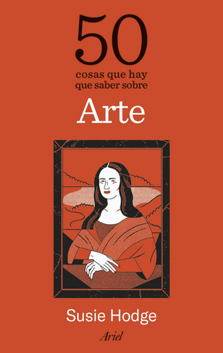 [9788434438323] 50 COSAS QUE HAY QUE SABER SOBRE ARTE