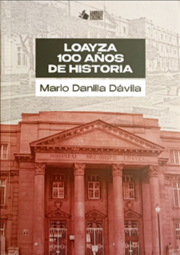 [9786125047502] LOAYZA, 100 AÑOS DE HISTORIA