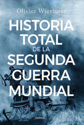 [9788491997498] HISTORIA TOTAL DE LA SEGUNDA GUERRA MUNDIAL