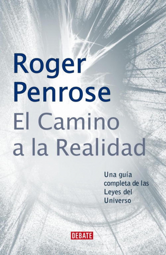 [9788410433670] EL CAMINO A LA REALIDAD