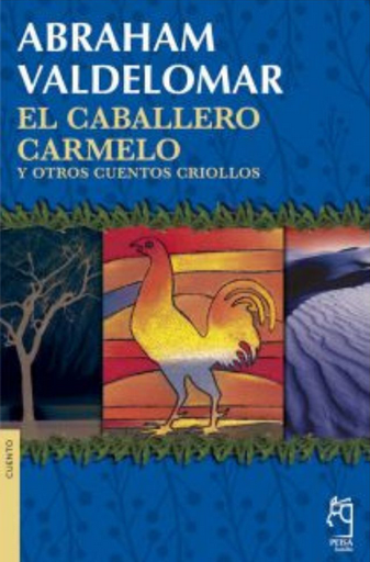 [9786123052447] EL CABALLERO CARMELO Y OTROS CUENTOS CRIOLLOS