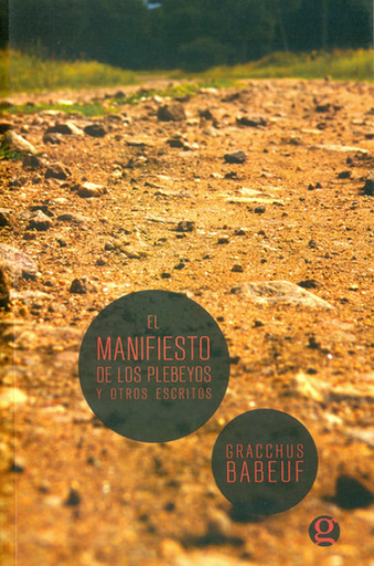 [9789871489848] EL MANIFIESTO DE LOS PLEBEYOS Y OTROS ESCRITOS
