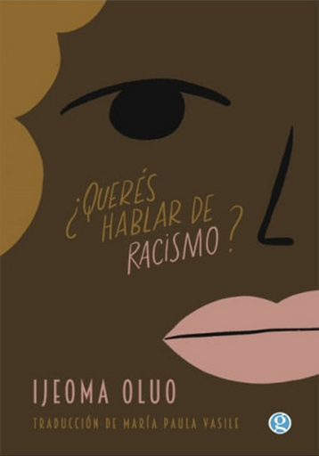 [9789878928340] ¿QUERÉS HABLAR DE RACISMO?