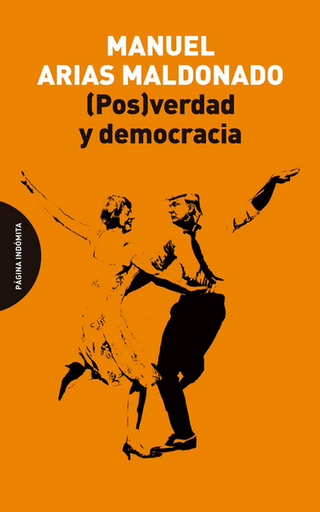 [9788412818741] (POS)VERDAD Y DEMOCRACIA
