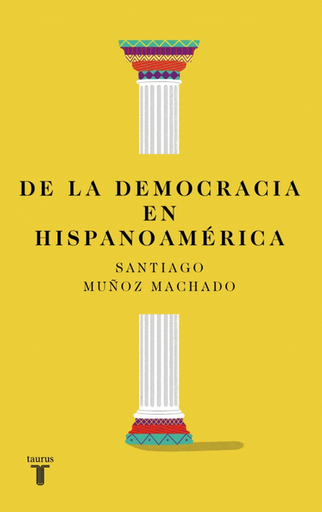 [9788430627813] DE LA DEMOCRACIA EN HISPANOAMÉRICA