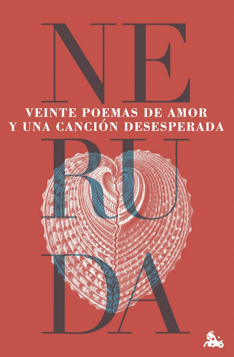 [9788432244605] VEINTE POEMAS DE AMOR Y UNA CANCIÓN DESESPERADA