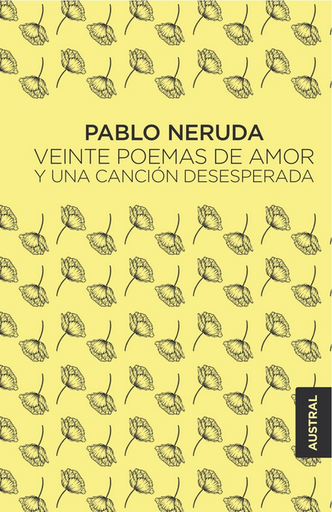 [9788432244445] VEINTE POEMAS DE AMOR Y UNA CANCIÓN DESESPERADA