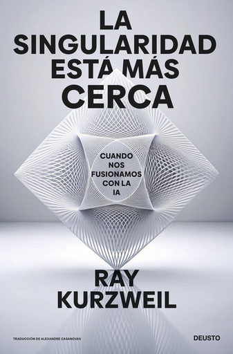 [9788423438303] LA SINGULARIDAD ESTÁ MÁS CERCA