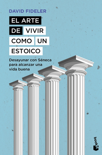 [9788408297536] EL ARTE DE VIVIR COMO UN ESTOICO