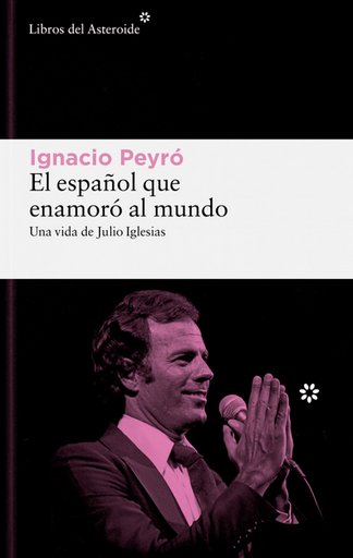 [9788419089861] EL ESPAÑOL QUE ENAMORÓ AL MUNDO