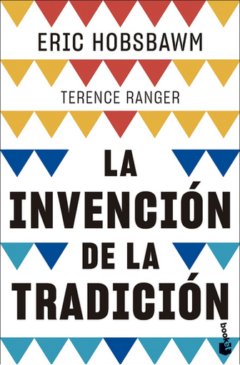 [9788408297888] LA INVENCIÓN DE LA TRADICIÓN