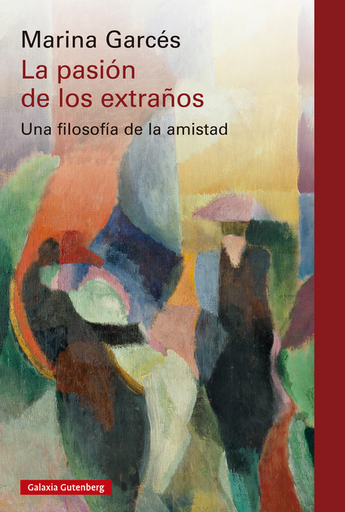 [9788410317208] LA PASIÓN DE LOS EXTRAÑOS