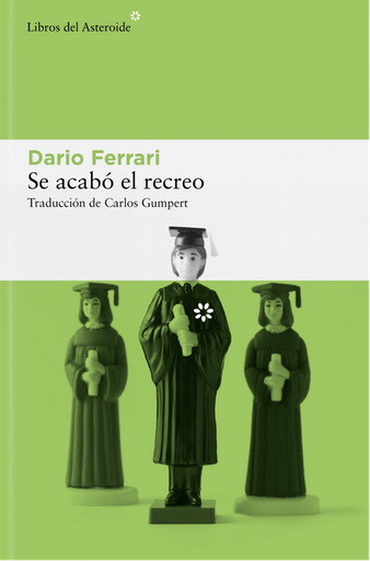 [9788410178441] SE ACABÓ EL RECREO