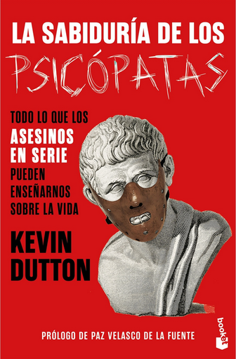 [9788408294672] LA SABIDURÍA DE LOS PSICÓPATAS