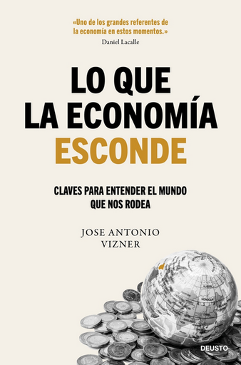 [9788423437122] LO QUE LA ECONOMÍA ESCONDE