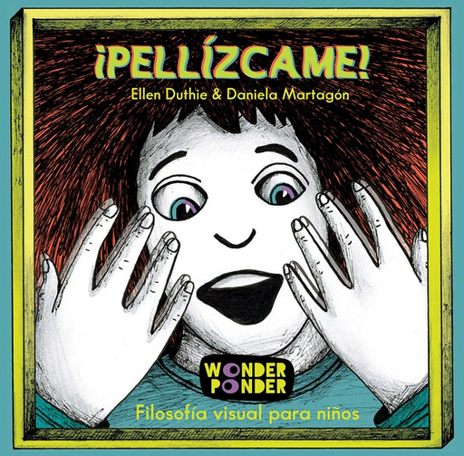 [9788494316791] ¡PELLÍZCAME!