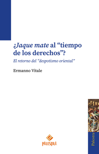 [9791387545154] ¿JAQUE MATE AL "TIEMPO DE LOS DERECHOS"?