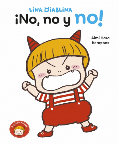 [9788448870195] LINA DIABLINA - ¡NO, NO Y NO!