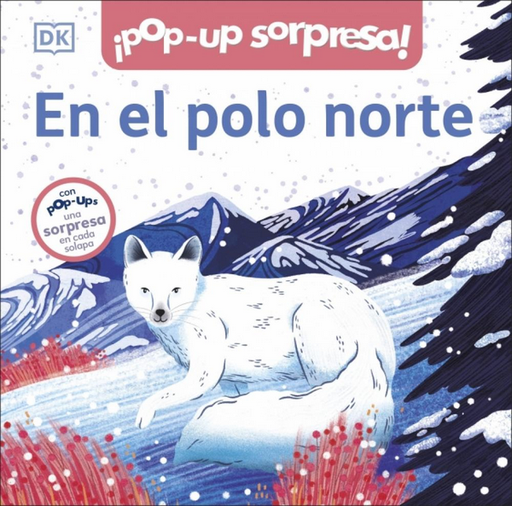 [9780241737125] ¡POP-UP SORPRESA!: EN EL POLO NORTE