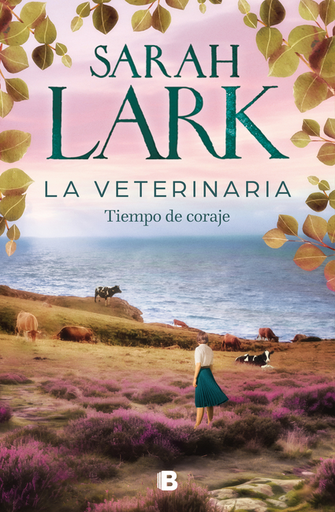 [9788466678445] LA VETERINARIA: Tiempo de coraje