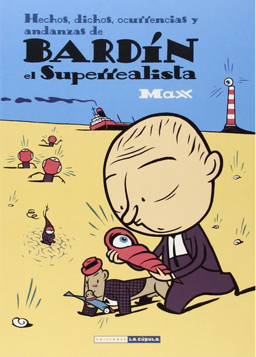 [9788415724780] BARDÍN, EL SUPERREALISTA