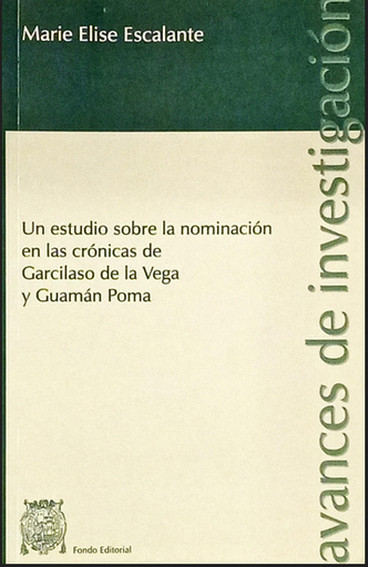 [9799972462480] UN ESTUDIO SOBRE LA NOMINACIÓN EN LAS CRÓNICAS DE GARCILASO DE LA VEGA Y GUAMÁN POMA