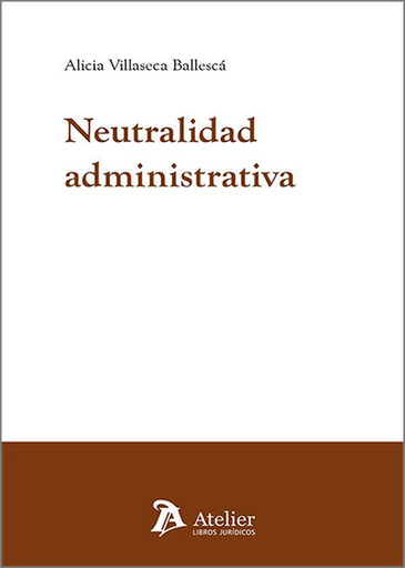 [9788410174405] NEUTRALIDAD ADMINISTRATIVA