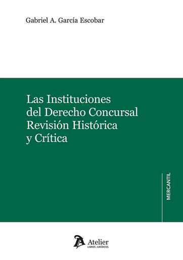 [9788410174023] LAS INSTITUCIONES DEL DERECHO CONCURSAL