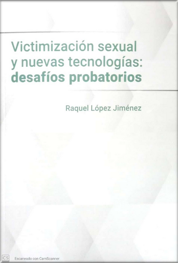 [9788413779874] VICTIMIZACIÓN SEXUAL Y NUEVAS TECNOLOGÍAS