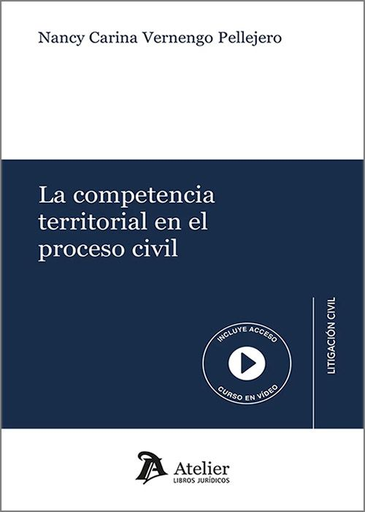 [9788410174658] LA COMPETENCIA TERRITORIAL EN EL PROCESO CIVIL