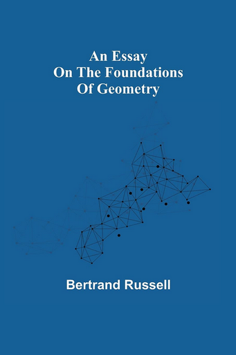 [9789354943591] AN ESSAY ON THE FOUNDATIONS OF GEOMETRY