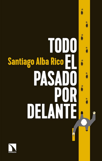 [9788490973653] TODO EL PASADO POR DELANTE