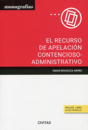 [9788411258975] EL RECURSO DE APELACIÓN CONTENCIOSO-ADMINISTRATIVO