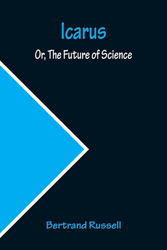 [9789356231375] ICARUS, OR THE FUTURE OF SCIENCE
