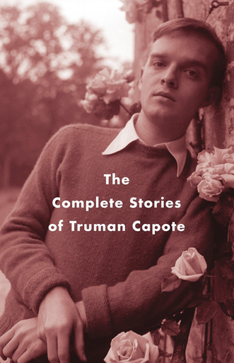 [9781400096916] COMPLETE STORIES OF TRUMAN CAPOTE