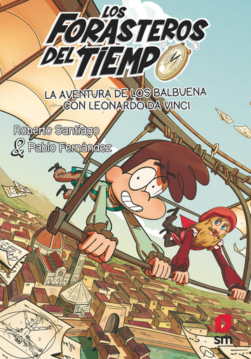 [9788411824651] LOS FORASTEROS DEL TIEMPO 17: LA AVENTURA DE LOS BALBUENA CON LEONARDO DA VINCI
