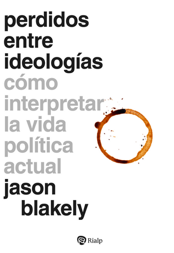 [9788432170553] PERDIDOS ENTRE IDEOLOGÍAS