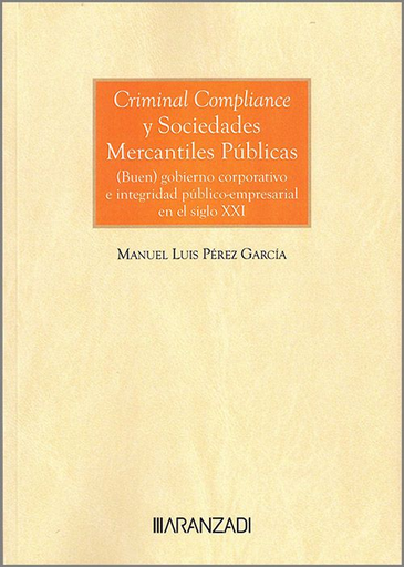 [9788410789821] CRIMINAL COMPLIANCE Y SOCIEDADES MERCANTILES PÚBLICAS