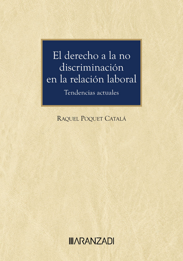 [9788410788947] EL DERECHO A LA NO DISCRIMINACIÓN EN LA RELACIÓN LABORAL