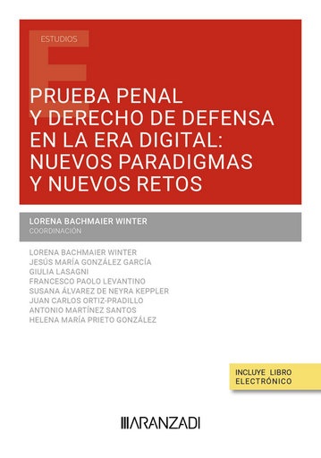 [9788410308862] PRUEBA PENAL Y DERECHO DE DEFENSA EN LA ERA DIGITAL