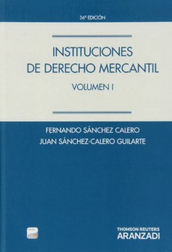[9788490148068] INSTITUCIONES DE DERECHO MERCANTIL vol. I