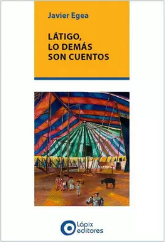 [9786124673344] LÁTIGO, LO DEMÁS SON CUENTOS