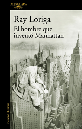 [9788420477282] EL HOMBRE QUE INVENTÓ MANHATTAN