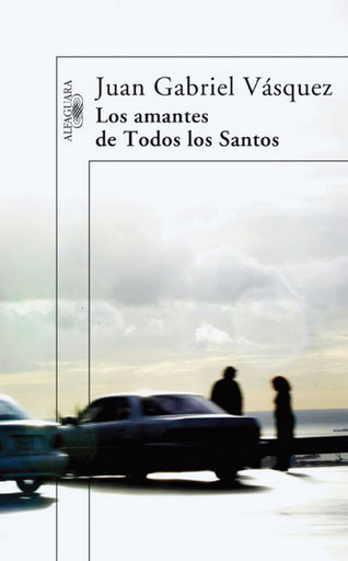 [9788420473567] LOS AMANTES DE TODOS LOS SANTOS