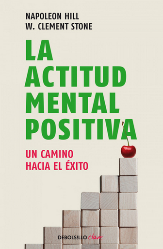 [9788499086583] LA ACTITUD MENTAL POSITIVA